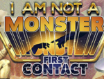 我不是怪物/I am not a Monster: First Contact